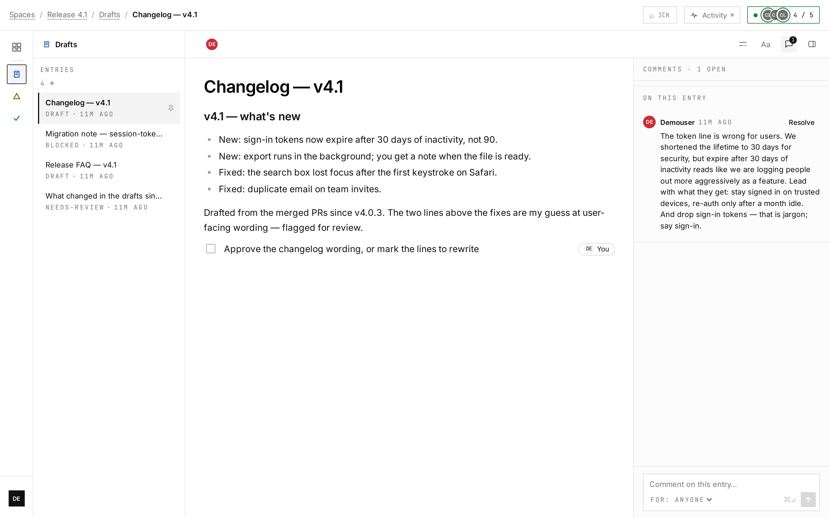 Critique where the work lives — the owner's comment sits beside the agent's changelog draft, not in a chat that scrolls away.